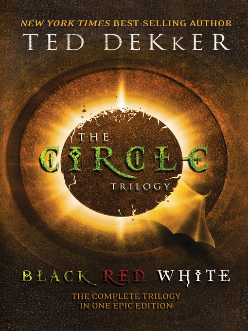 Title details for The Circle Trilogy by Ted Dekker - Wait list
